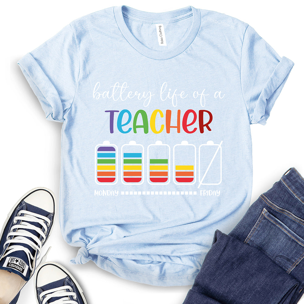Battery Life of A Teacher T-Shirt