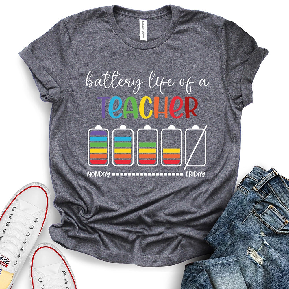 Battery Life of A Teacher T-Shirt
