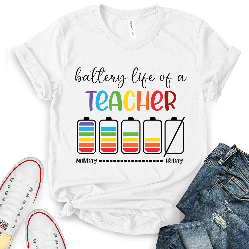 Battery Life of A Teacher T-Shirt