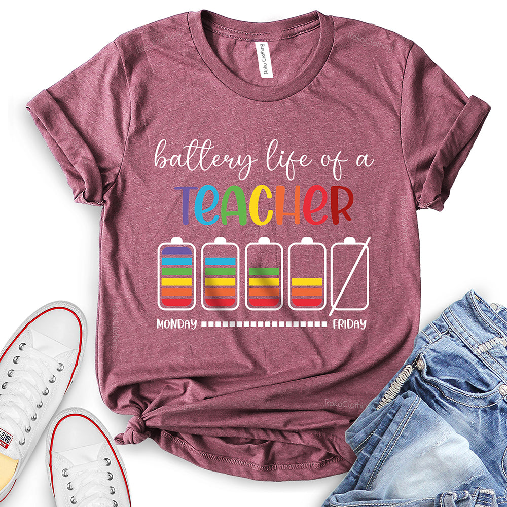 Battery Life of A Teacher T-Shirt