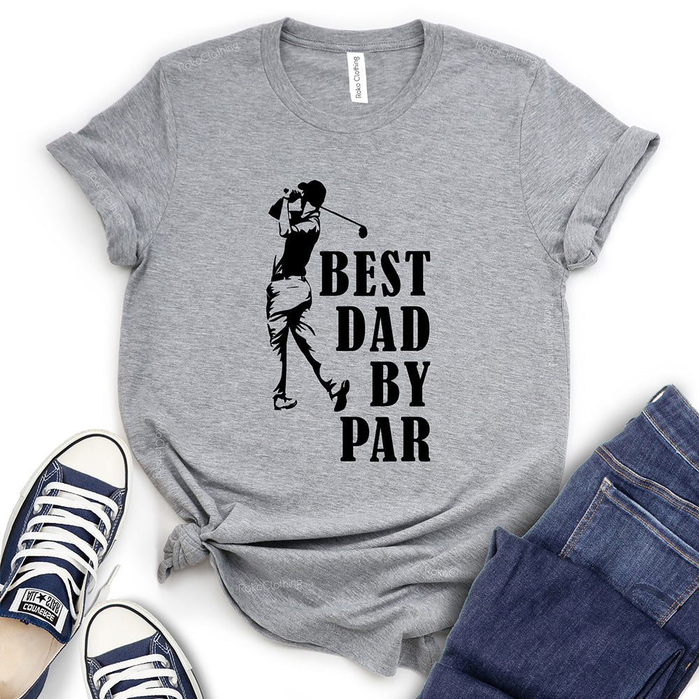 Best Dad by Par T-Shirt