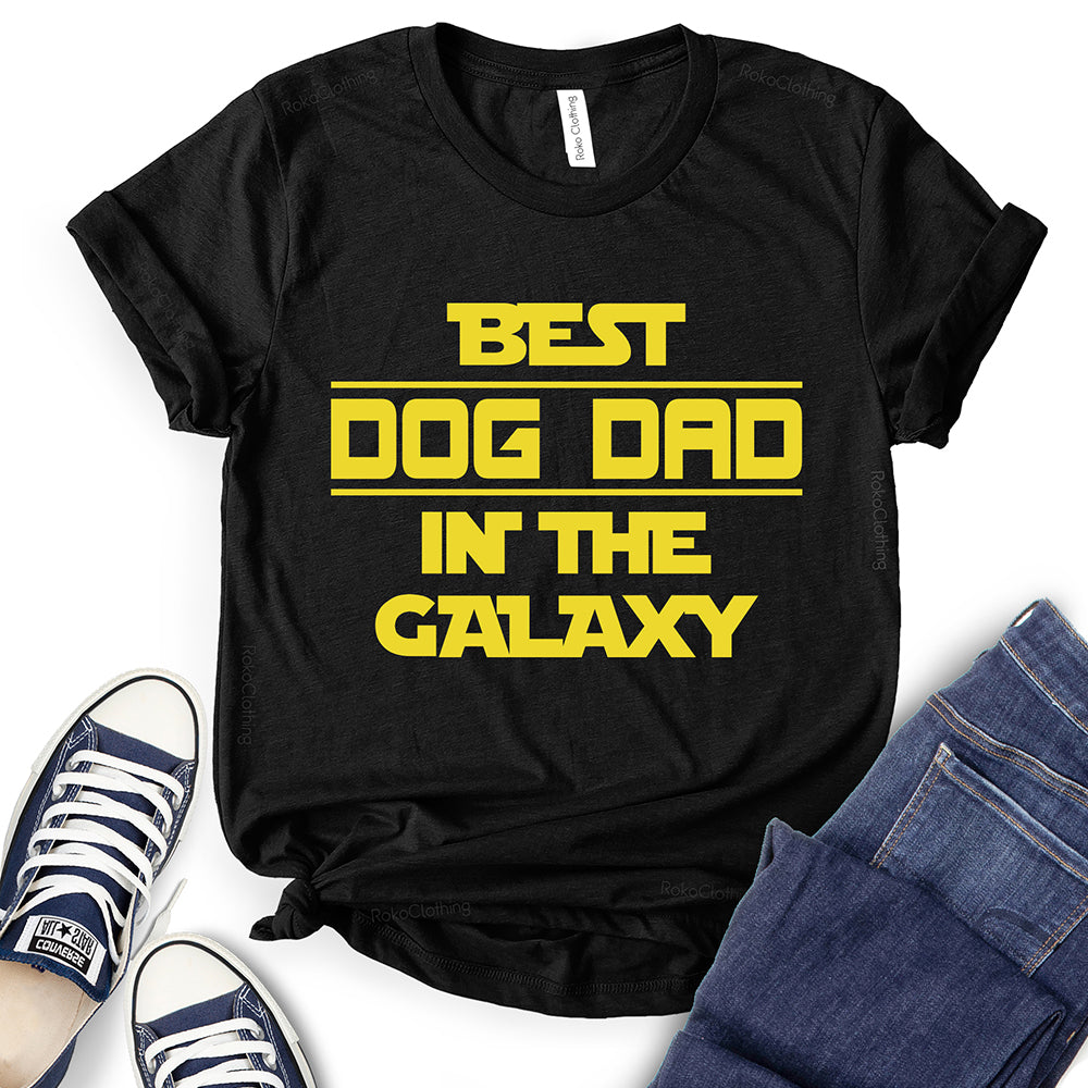 Best Dog Dad in The Galaxy T-Shirt