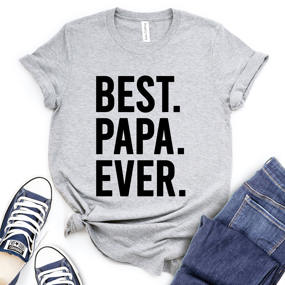 Best Papa Ever T-Shirt