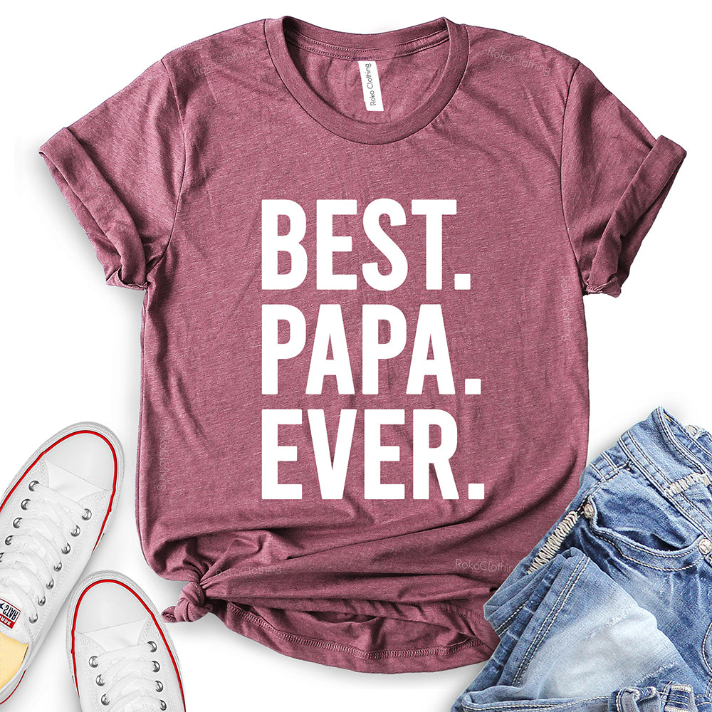 Best Papa Ever T-Shirt