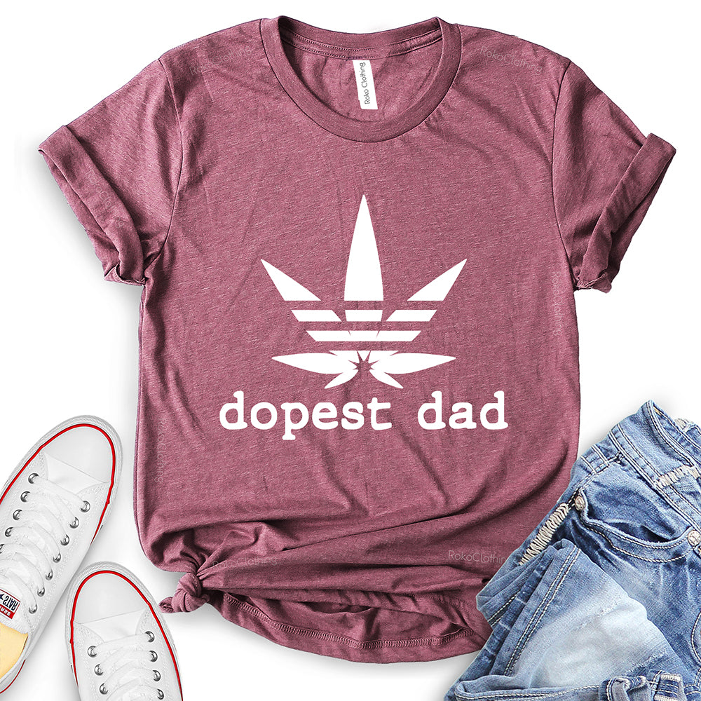 Dopest Dad T-Shirt