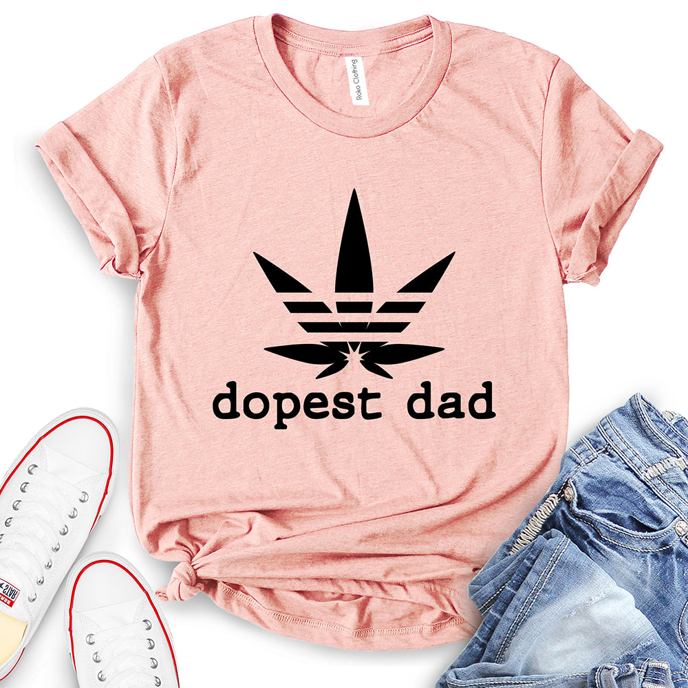 Dopest Dad T-Shirt