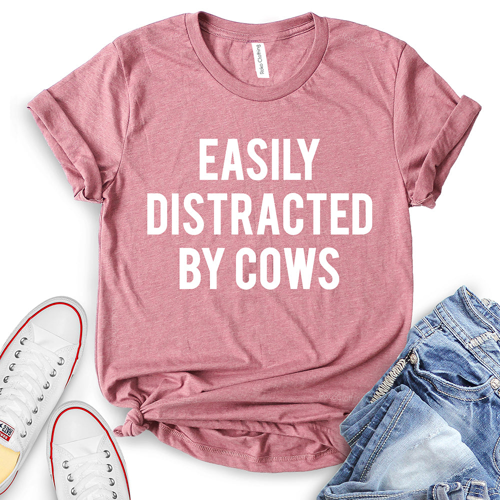 Easily Distracted by Cows T-Shirt