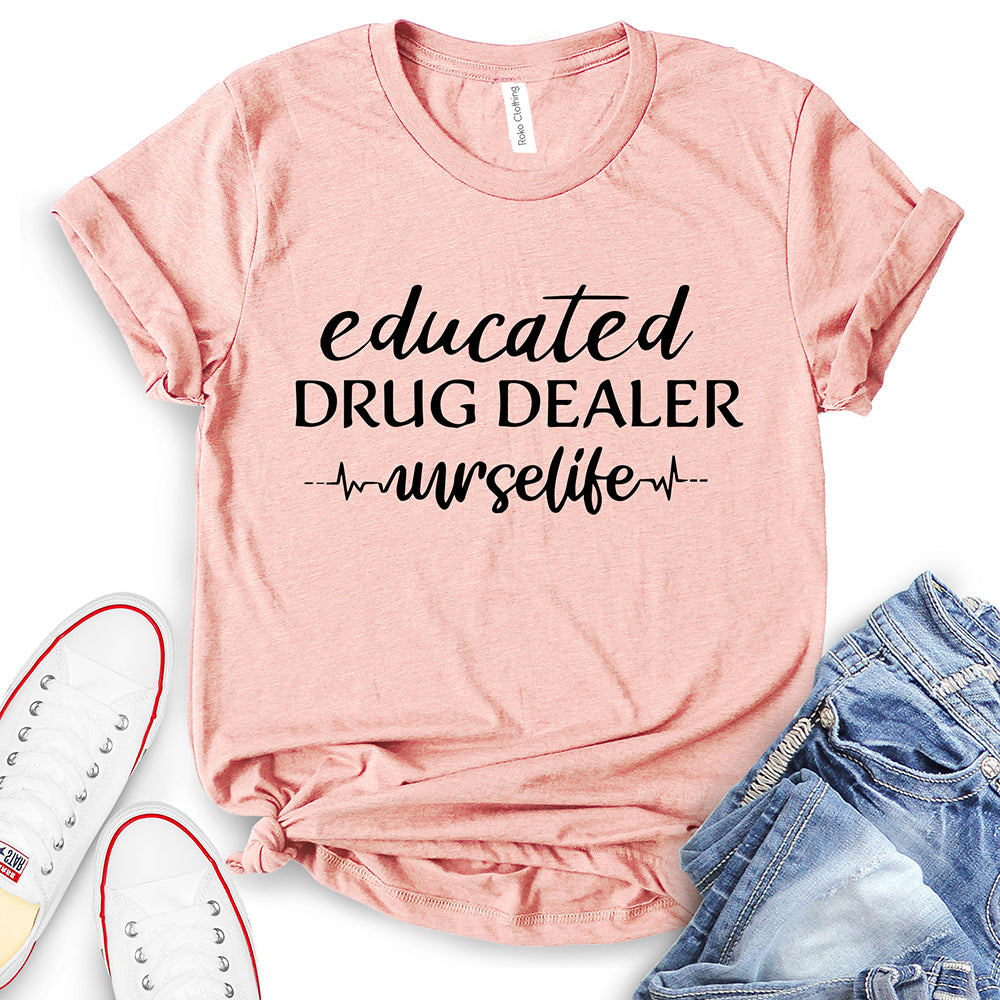 Educated Drug Dealer T-Shirt