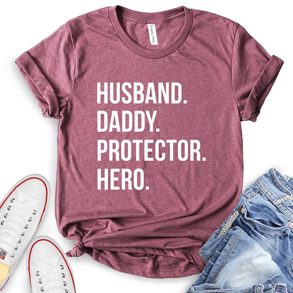 Husband Daddy Protector Hero T-Shirt