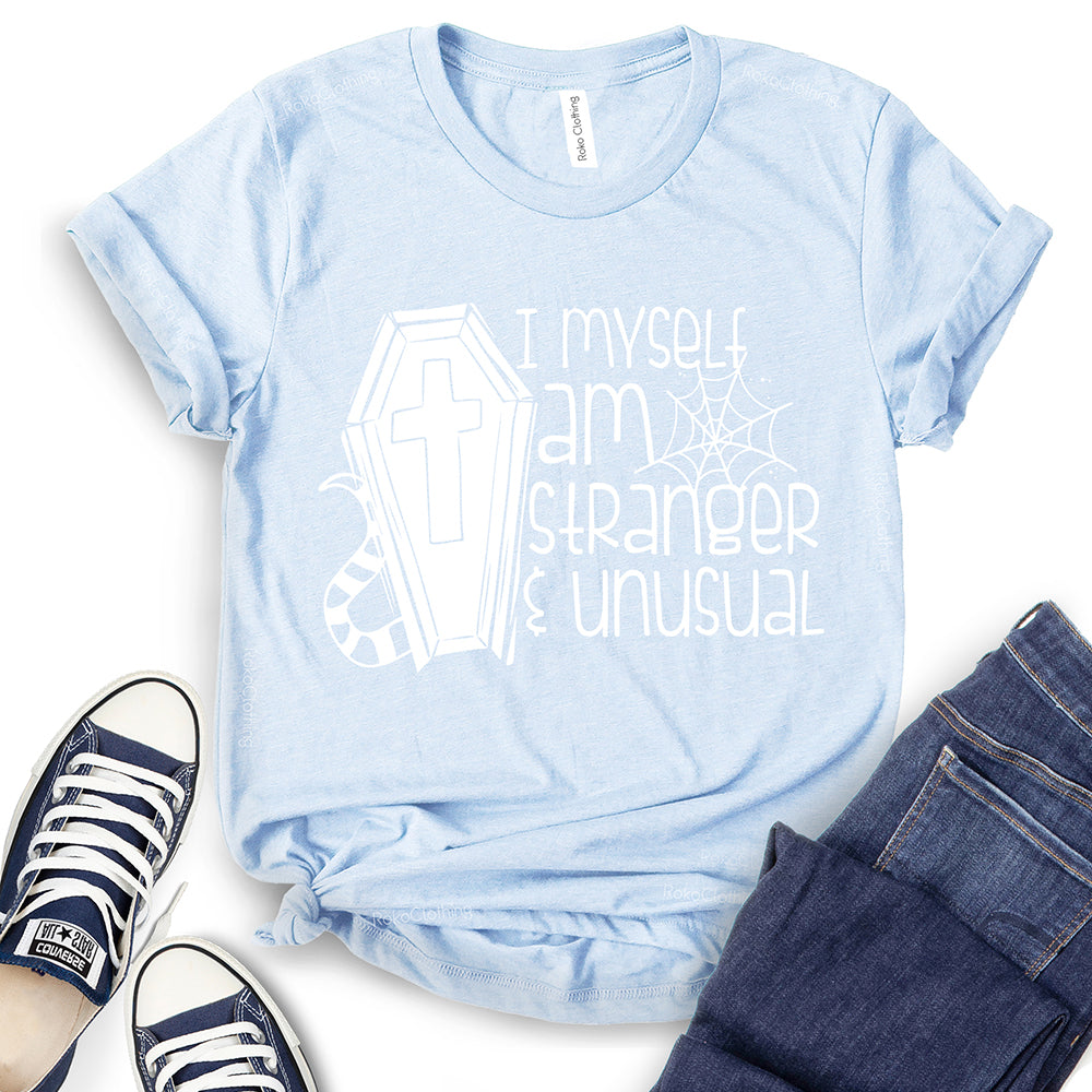 I Myself Am Strange and Unusual T-Shirt