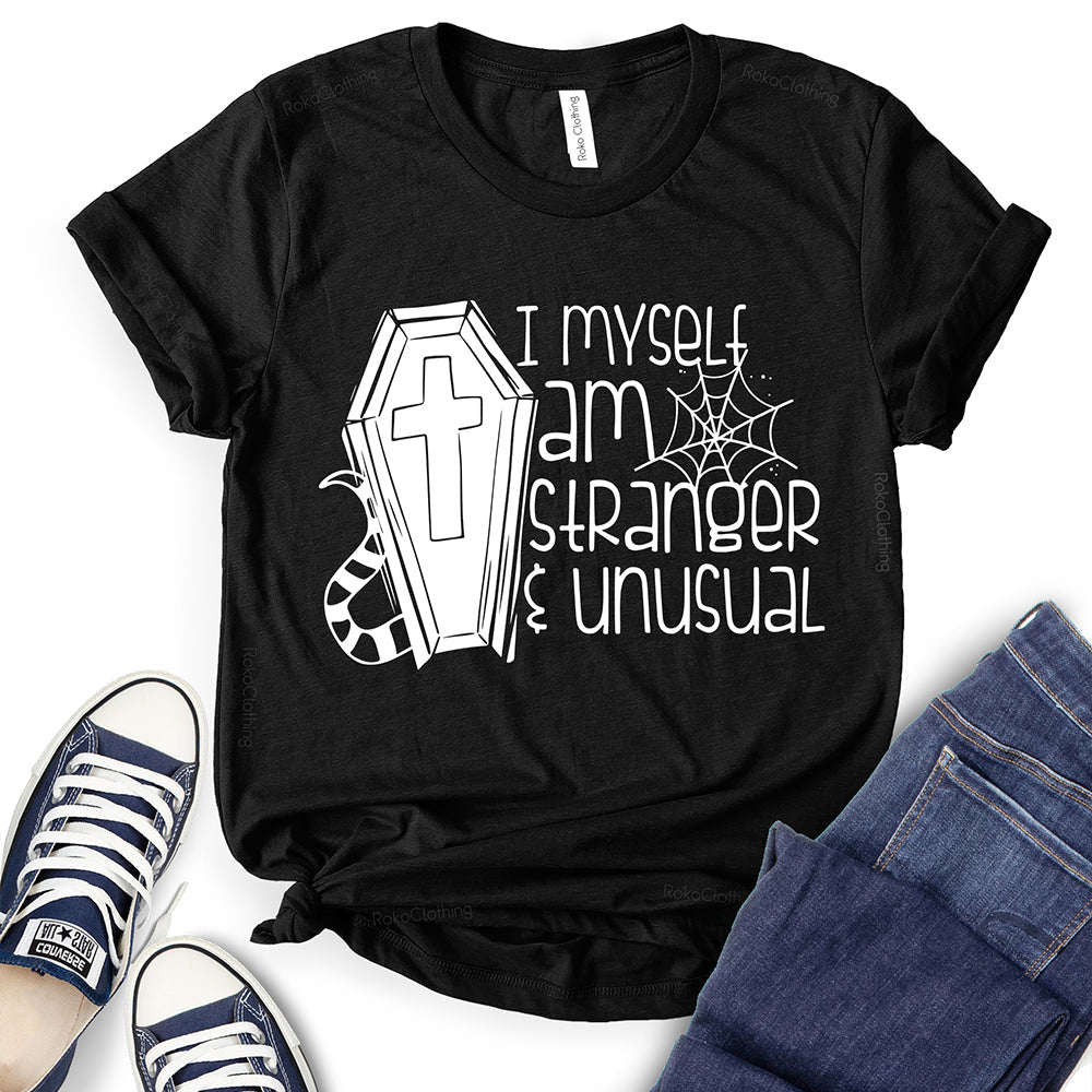 I Myself Am Strange and Unusual T-Shirt