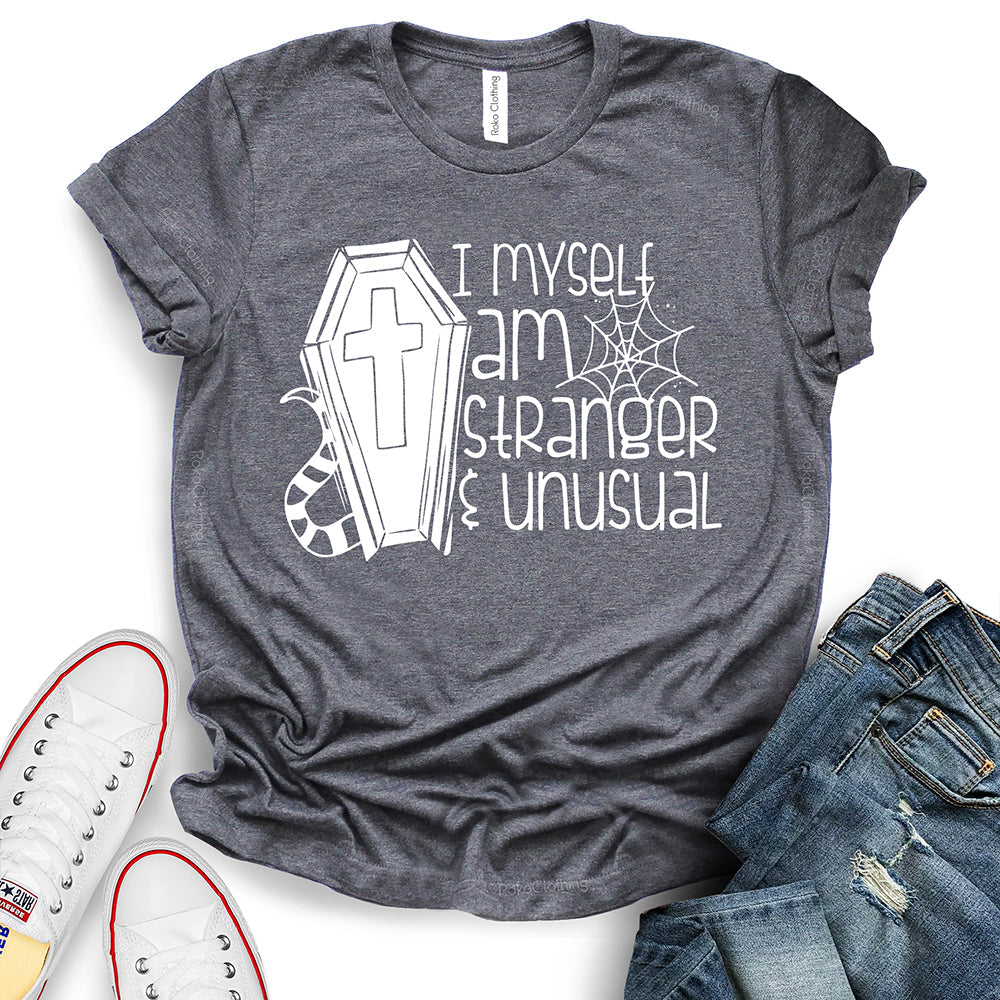 I Myself Am Strange and Unusual T-Shirt