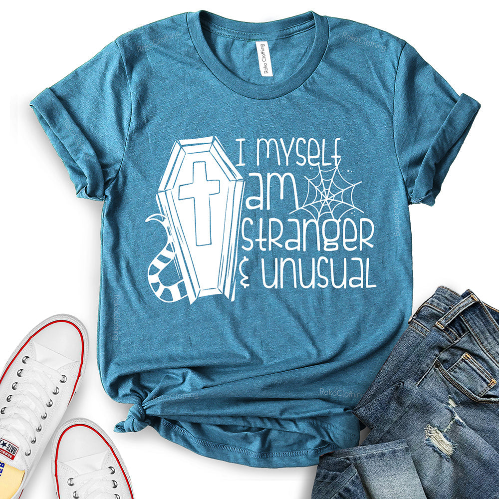 I Myself Am Strange and Unusual T-Shirt