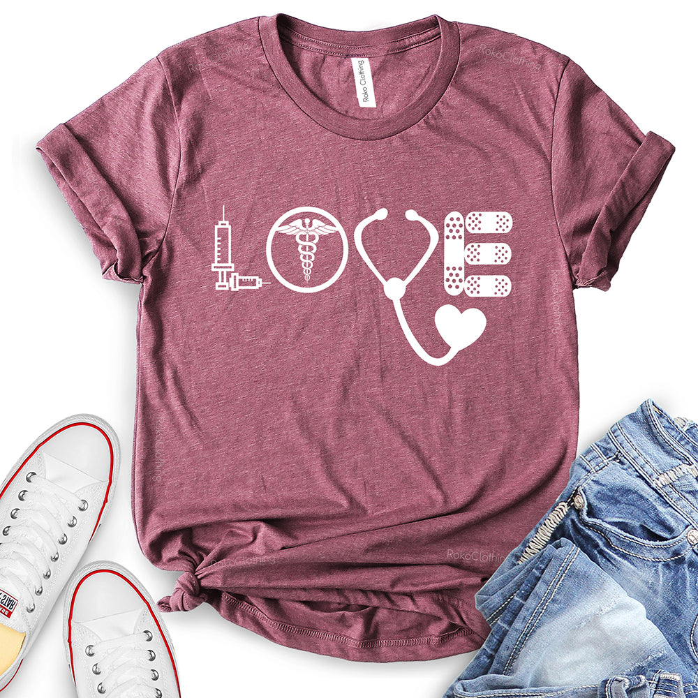Love Nurse Shirt T-Shirt