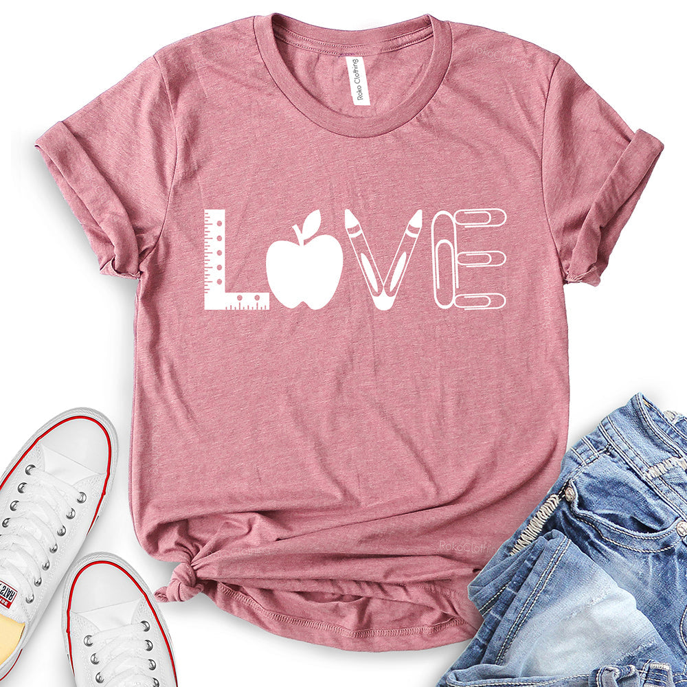 Love Teacher & School T-Shirt