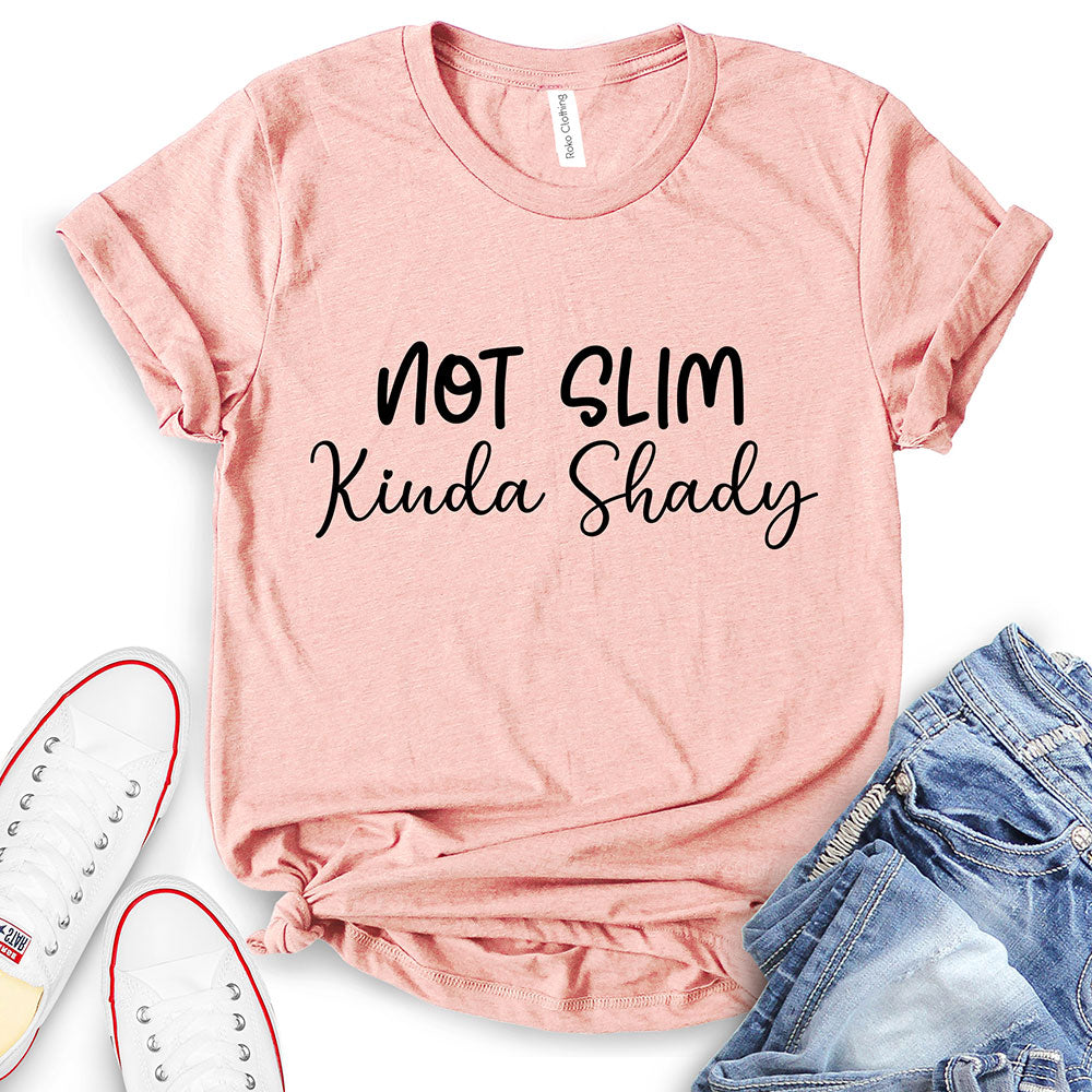 Not Slim Kinda Shady T-Shirt