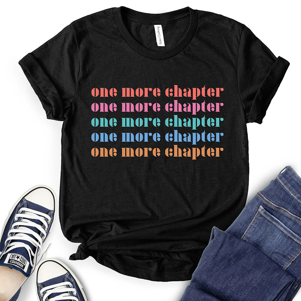 One More Chapter T-Shirt