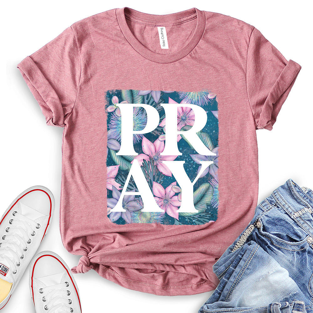 Pray T-Shirt