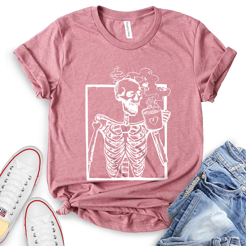 Skeleton Drink Coffee T-Shirt