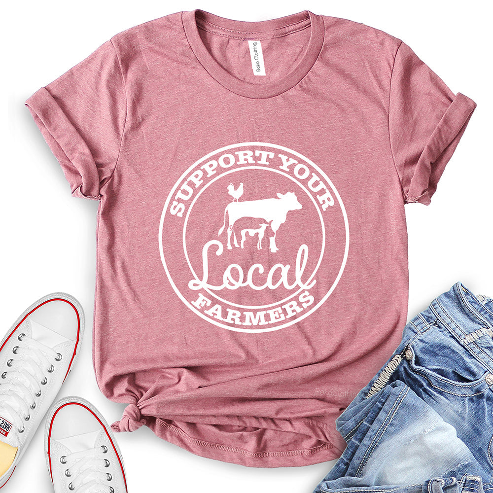 Support Your Local Farmers T-Shirt