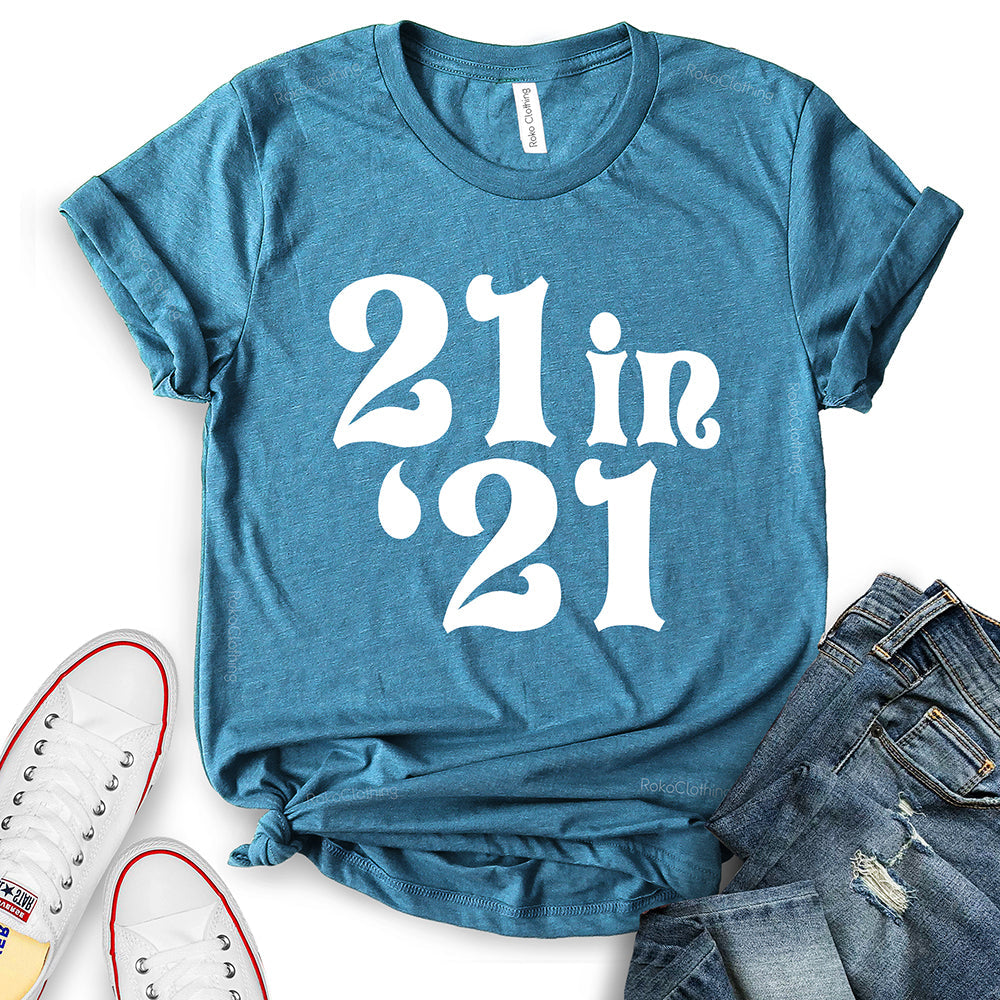 21 in 21 T-Shirt