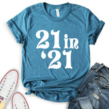 21 in 21 T-Shirt