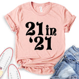 21 in 21 T-Shirt