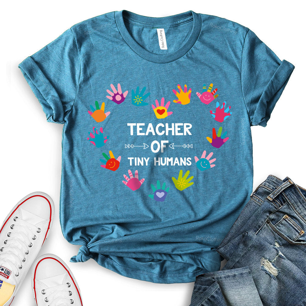 Teacher of Tiny Humans T-shirt