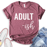 Adult-ish T-Shirt