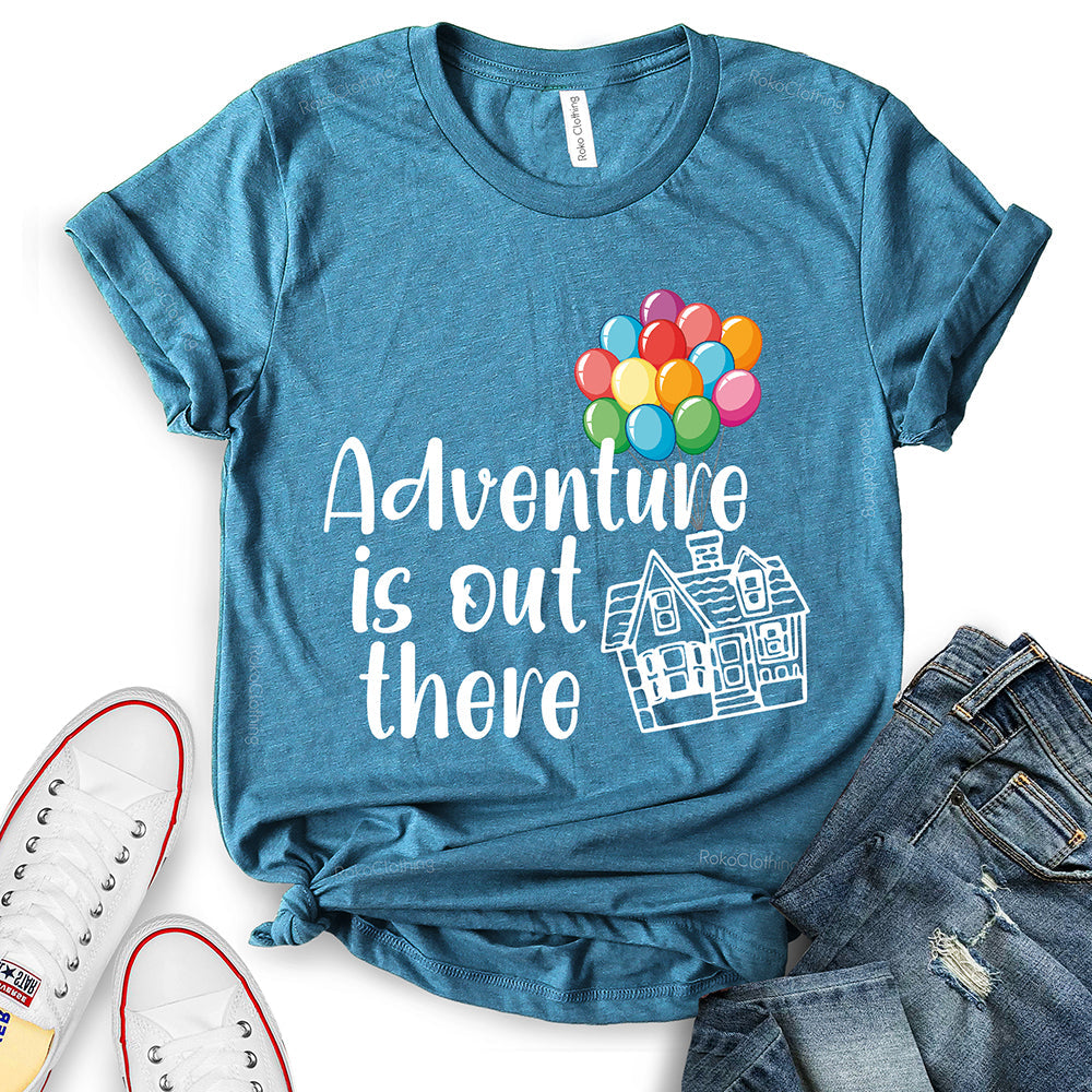 Adventure is Out There T-Shirt