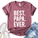 Best Papa Ever T-Shirt