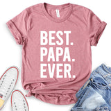 Best Papa Ever T-Shirt