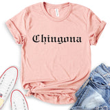 Chingona T-Shirt