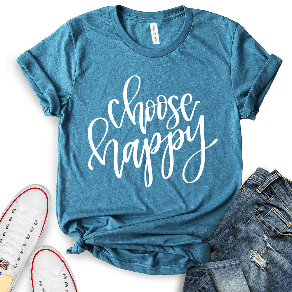 Choose Happy T-Shirt