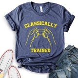 Classicaly Trained T-Shirt