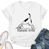 Downward Human Dog Yoga T-Shirt