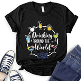 Drinking Around The World T-Shirt