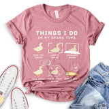 Thinks I Do In My Spare Time Duck Design T-Shirt