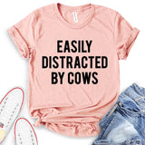 Easily Distracted by Cows T-Shirt