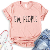 Ew People T-Shirt