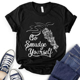 Go Smudge Yourself T-Shirt