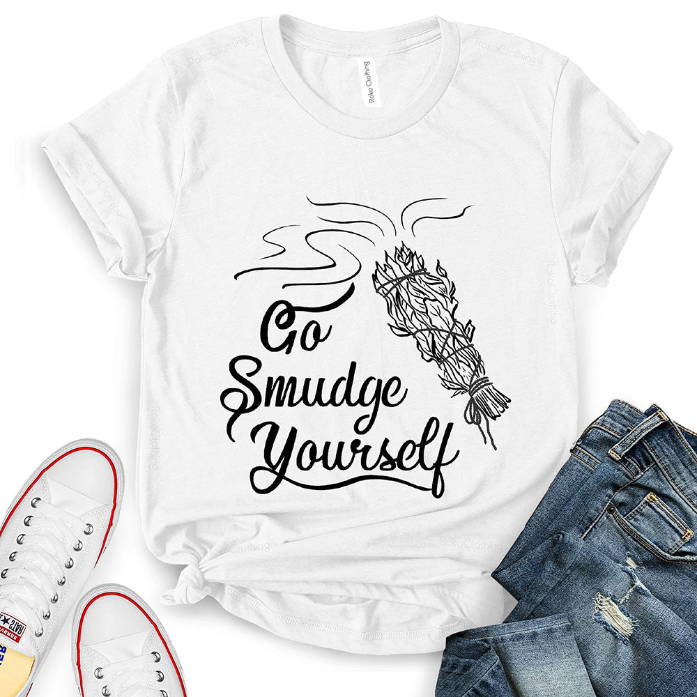 Go Smudge Yourself T-Shirt