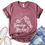 Go Smudge Yourself T-Shirt