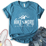 Hike More Worry Less T-Shirt