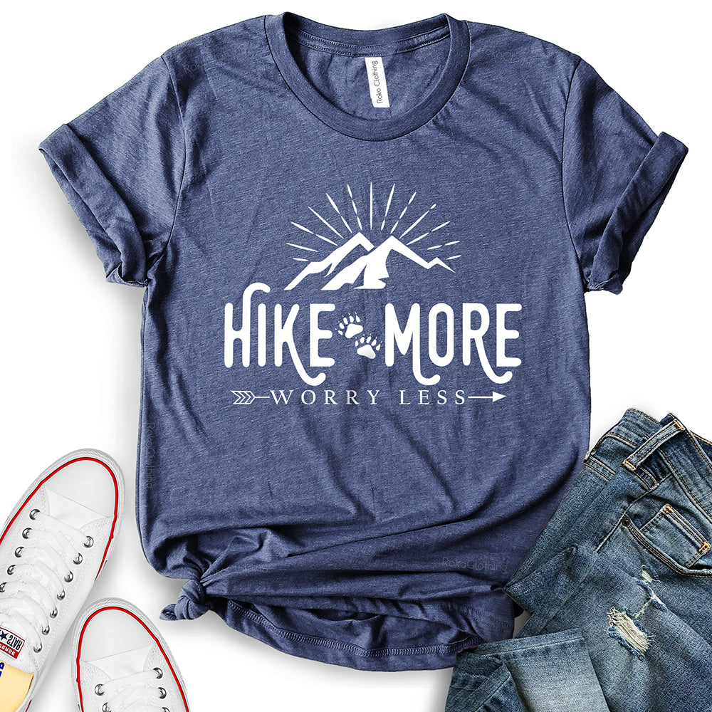 Hike More Worry Less T-Shirt