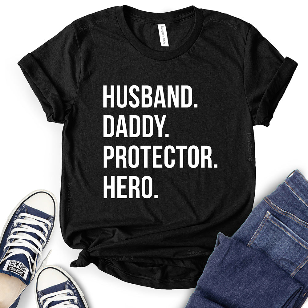 Husband Daddy Protector Hero T-Shirt