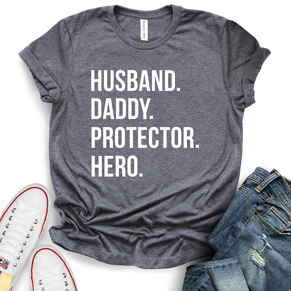 Husband Daddy Protector Hero T-Shirt