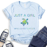 Just A Girl Who Loves Turtle T-Shirt