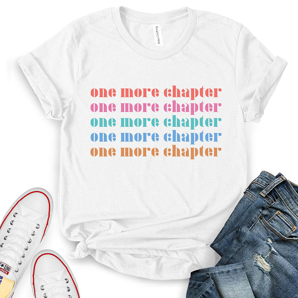 One More Chapter T-Shirt