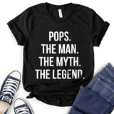 Pops The Men The Myth The Legend T-Shirt